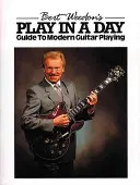 Bert Weedon's Play in a Day: Útmutató a modern gitárjátékhoz - Bert Weedon's Play in a Day: Guide to Modern Guitar Playing