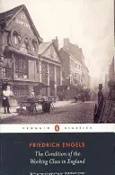 A munkásosztály helyzete Angliában - Condition of the Working Class in England