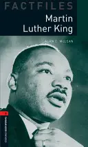 Oxford Bookworms Factfiles: Martin Luther King: Luther Luther Luther King: Level 3: 1000-Word Vocabulary - Oxford Bookworms Factfiles: Martin Luther King: Level 3: 1000-Word Vocabulary