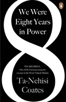 Nyolc évig voltunk hatalmon - „Az egyik legjelentősebb esszéíró a faji kérdésekről Nyugaton” Nikesh Shukla, A jó bevándorló szerzője - We Were Eight Years in Power - 'One of the foremost essayists on race in the West' Nikesh Shukla, author of The Good Immigrant