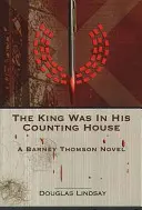 King Was in His Counting House - A Barney Thomson Novel