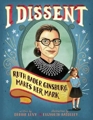 Én nem értek egyet: Ruth Bader Ginsburg leteszi a névjegyét - I Dissent: Ruth Bader Ginsburg Makes Her Mark