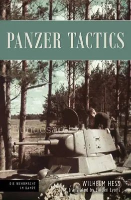 Páncélos taktika: Tank Operations in the East, 1941-42 - Panzer Tactics: Tank Operations in the East, 1941-42