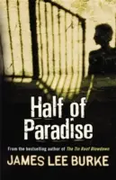 Half of Paradise (Burke James Lee (Szerző)) - Half of Paradise (Burke James Lee (Author))