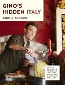 Gino rejtett Olaszországa: Hogyan főzzünk úgy, mint egy igazi olasz - Gino's Hidden Italy: How to Cook Like a True Italian