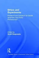 Etika és kísérletek: Problémák és megoldások társadalomtudósok és szakpolitikusok számára - Ethics and Experiments: Problems and Solutions for Social Scientists and Policy Professionals