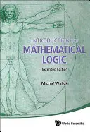 Bevezetés a matematikai logikába (bővített kiadás) - Introduction to Mathematical Logic (Extended Edition)