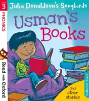 Olvass az Oxforddal! Julia Donaldson's Songbirds: Usman's Books and Other Stories - Read with Oxford: Stage 3: Julia Donaldson's Songbirds: Usman's Books and Other Stories