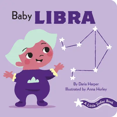 Egy kis zodiákuskönyv: Baby Libra - A Little Zodiac Book: Baby Libra