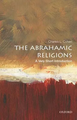 Az ábrahámi vallások: A Very Short Introduction: A Very Short Introduction - The Abrahamic Religions: A Very Short Introduction