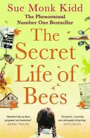 A méhek titkos élete - A lenyűgöző, több milliós bestseller regény egy fiatal lány útjáról; megrendítő, felemelő és felejthetetlen - Secret Life of Bees - The stunning multi-million bestselling novel about a young girl's journey; poignant, uplifting and unforgettable