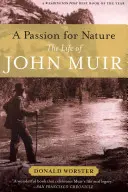 Szenvedély a természet iránt: John Muir élete - A Passion for Nature: The Life of John Muir