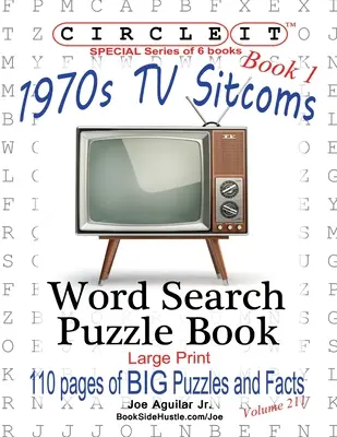 Circle It, 1970-es évek Sitcoms Facts, 1. könyv, Szókereső, rejtvénykönyv - Circle It, 1970s Sitcoms Facts, Book 1, Word Search, Puzzle Book