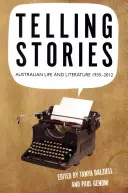 Mesélő történetek: Australian Life and Literature, 1935-2012 - Telling Stories: Australian Life and Literature, 1935-2012