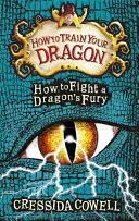 Hogyan neveld a sárkányodat: Hogyan küzdj meg a sárkány dühével - 12. könyv - How to Train Your Dragon: How to Fight a Dragon's Fury - Book 12