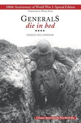 Tábornokok halnak meg az ágyban: 100. évfordulós kiadás - Generals Die in Bed: 100th Anniversary Edition