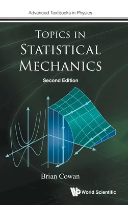 A statisztikai mechanika témakörei (második kiadás) - Topics in Statistical Mechanics (Second Edition)