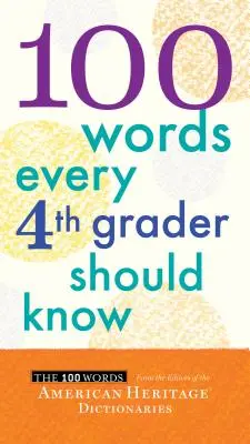 100 szó, amelyet minden 4. osztályosnak ismernie kell - 100 Words Every 4th Grader Should Know