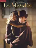 Les Miserables (Bídníci): Snadné klavírní ukázky z filmu - Les Miserables: Easy Piano Selections from the Movie
