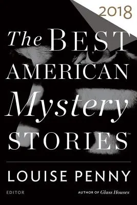 A legjobb amerikai krimi 2018 - The Best American Mystery Stories 2018