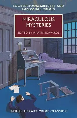 Csodálatos rejtélyek: Rejtélyek és lehetetlen bűntettek - Miraculous Mysteries: Locked Room Mysteries and Impossible Crimes