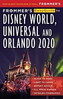 Frommer's Easyguide to Disney World, Universal és Orlando 2020 - Frommer's Easyguide to Disney World, Universal and Orlando 2020