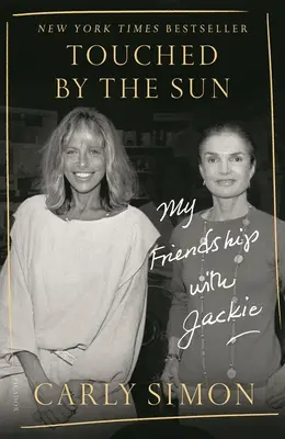 A Nap által megérintve: Barátságom Jackie-vel - Touched by the Sun: My Friendship with Jackie