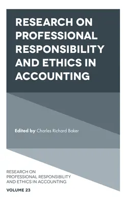 A szakmai felelősség és etika kutatása a számvitelben - Research on Professional Responsibility and Ethics in Accounting