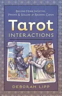 Tarot kölcsönhatások: Legyél intuitívabb, pszichikusabb & képzettebb a kártyajóslásban - Tarot Interactions: Become More Intuitive, Psychic & Skilled at Reading Cards