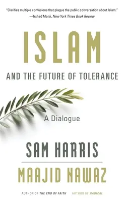 Az iszlám és a tolerancia jövője: Párbeszéd - Islam and the Future of Tolerance: A Dialogue