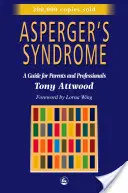 Asperger-szindróma: Útmutató szülők és szakemberek számára - Asperger's Syndrome: A Guide for Parents and Professionals