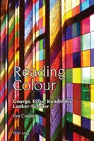 Reading Colour: George, Rilke, Kandinsky, Lasker-Schueler