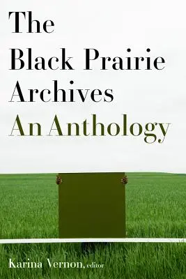 The Black Prairie Archives: Egy antológia - The Black Prairie Archives: An Anthology