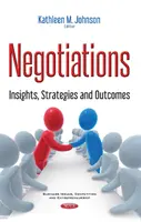 Tárgyalások - Meglátások, stratégiák és eredmények - Negotiations - Insights, Strategies & Outcomes