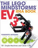 A Lego Mindstorms Ev3 ötletkönyv: 181 egyszerű gépezetek és okos konstrukciók - The Lego Mindstorms Ev3 Idea Book: 181 Simple Machines and Clever Contraptions