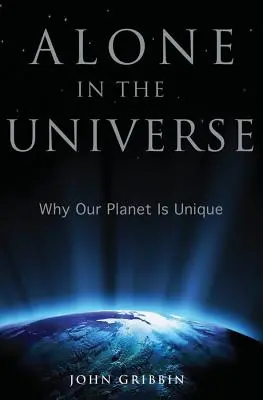 Egyedül az univerzumban: Miért egyedülálló a mi bolygónk - Alone in the Universe: Why Our Planet Is Unique