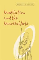 A meditáció és a harcművészetek - Meditation and the Martial Arts