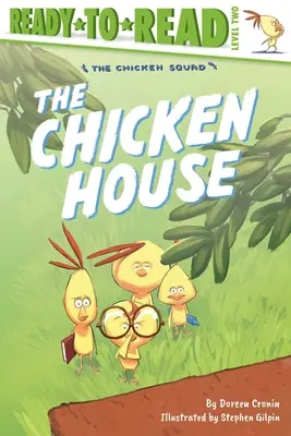 A csirkeház: Ready-To-Read 2. szint - The Chicken House: Ready-To-Read Level 2