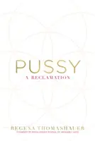 Pussy - A reklamáció - Pussy - A Reclamation