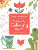 Posh Connections a Dot-To-Dot színezőkönyv felnőtteknek - Posh Connections a Dot-To-Dot Coloring Book for Adults