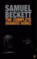 Samuel Beckett összes drámai művei - Complete Dramatic Works of Samuel Beckett