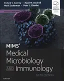 Mims' Orvosi mikrobiológia és immunológia - Mims' Medical Microbiology and Immunology