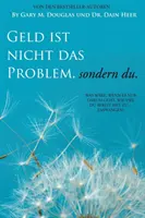 Geld ist nicht das Problem, sondern du - Nem a pénz a probléma német - Geld ist nicht das Problem, sondern du - Money Isn't the Problem German