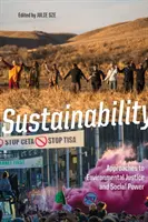 Fenntarthatóság: A környezeti igazságosság és a társadalmi hatalom megközelítései - Sustainability: Approaches to Environmental Justice and Social Power