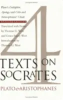 Négy szöveg Szókratészről: Platón Euthyphro, Apológia és Kritón és Arisztophanész Felhők című műve. - Four Texts on Socrates: Plato's Euthyphro, Apology, and Crito and Aristophanes' Clouds