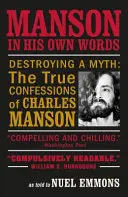 Manson a saját szavaival (Emmons Nuel (Szerző)) - Manson in His Own Words (Emmons Nuel (Author))