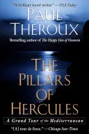 Herkules oszlopai: Nagy utazás a Földközi-tengeren - The Pillars of Hercules: A Grand Tour of the Mediterranean