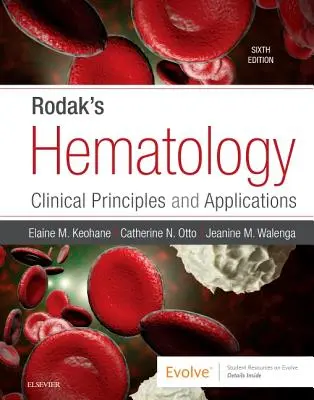 Rodak hematológiája: Hematak: Klinikai alapelvek és alkalmazások - Rodak's Hematology: Clinical Principles and Applications