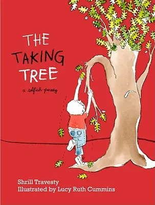 A szedő fa: Egy önző paródia - The Taking Tree: A Selfish Parody