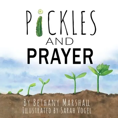 Savanyúság és ima - Pickles and Prayer